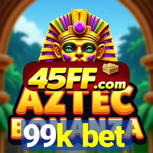 99k bet